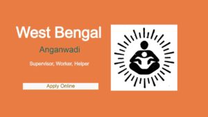 West Bengal Anganwadi Recruitment 