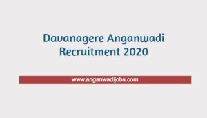 Davanagere Anganwadi Recruitment 2020