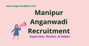 Manipur Anganwadi Recruitment