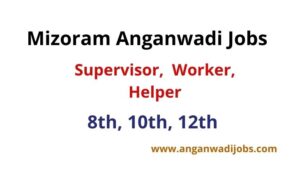 Mizoram Anganwadi Jobs 