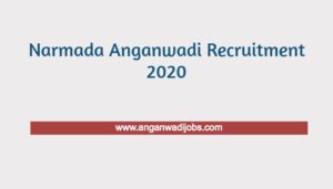 Narmada Anganwadi Recruitment 2020