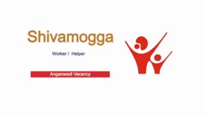 Shivamogga Anganwadi Recruitment