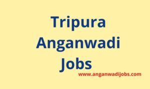 Tripura Anganwadi Jobs 