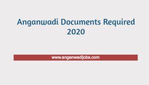 Anganwadi Documents Required 2020