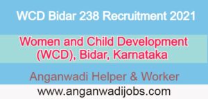 WCD Bidar Helper & Worker Recruitment 2021 
