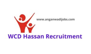 WCD Hassan Recruitment 