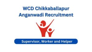 WCD Chikkaballapur Anganwadi Jobs