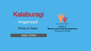 WCD Kalaburagi Anganwadi Vacancy 