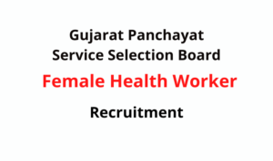GPSSB Female Health Worker Bharti