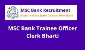 MSC Bank Trainee Officer Clerk Bharti