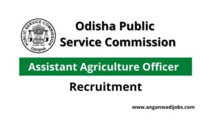 OPSC Assistant Agriculture Officer Bharti