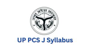 UP PCS J Syllabus